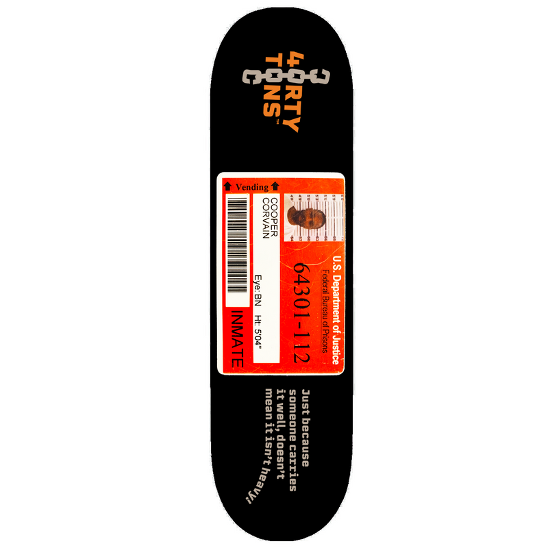 Corvain Cooper Prison ID Skateboard